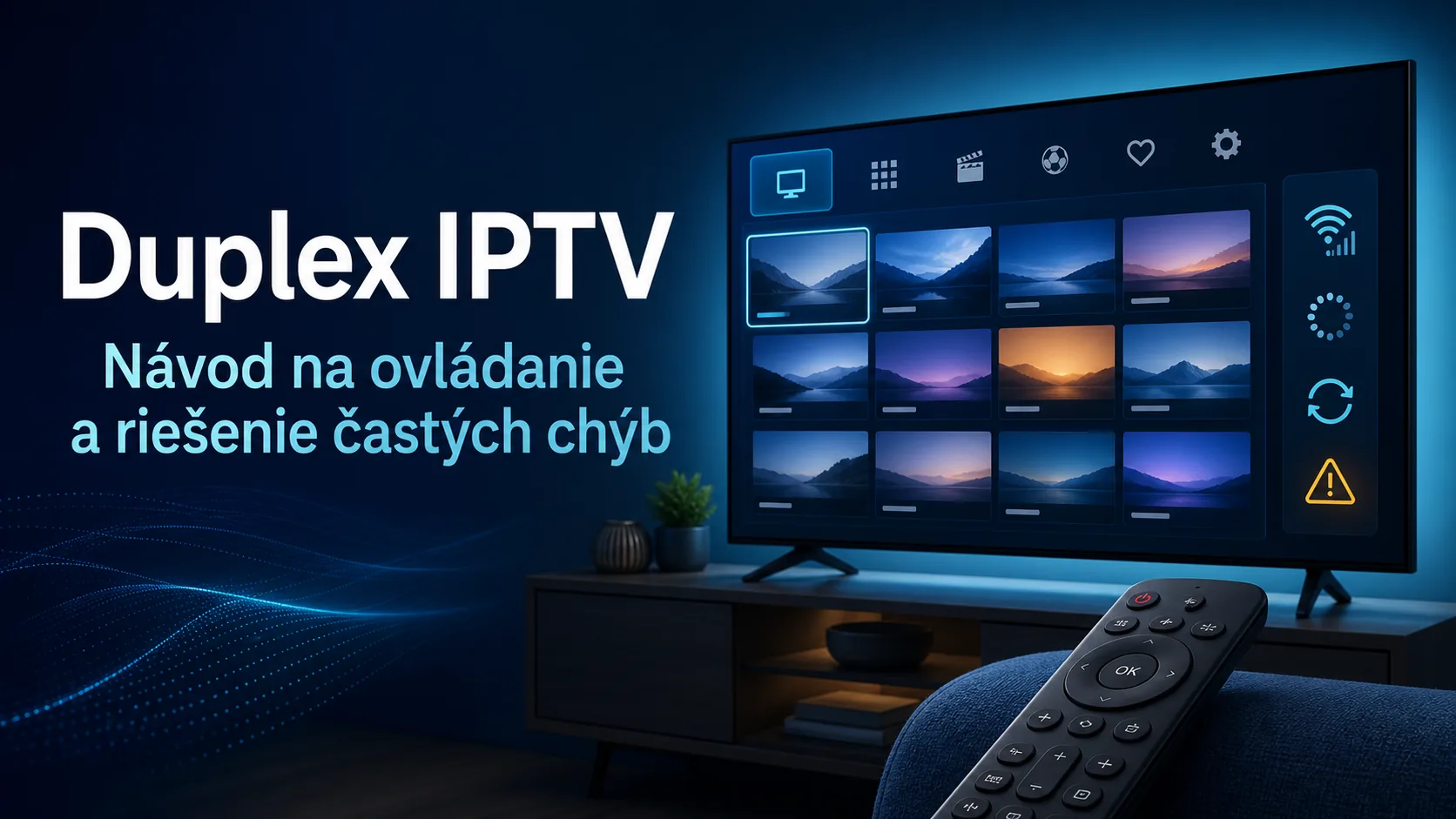 Duplex IPTV: návod na ovládanie a riešenie častých chýb